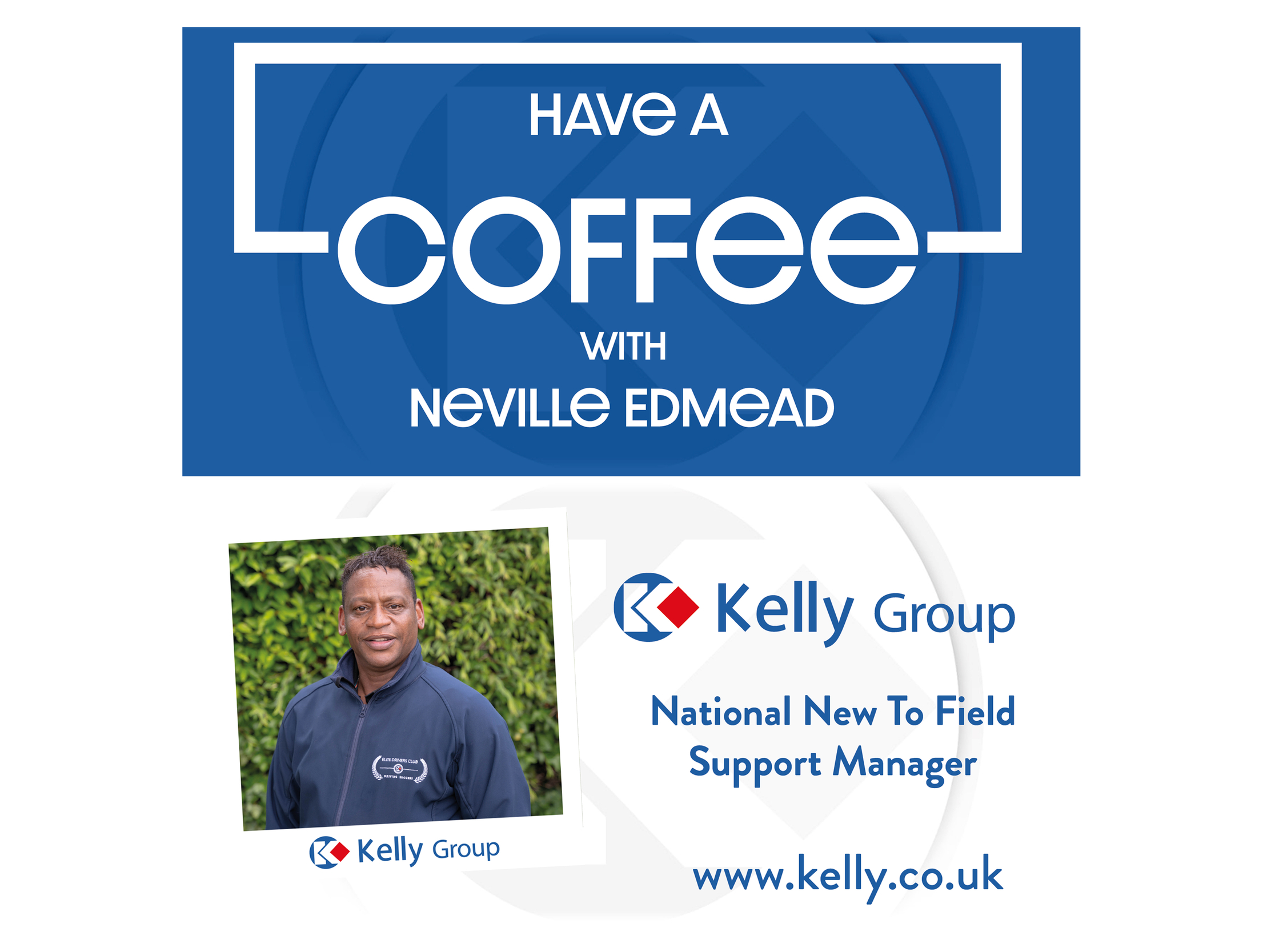 Have a Coffee With – Neville Edmead Kelly Group’s National New to Field Support Manager
